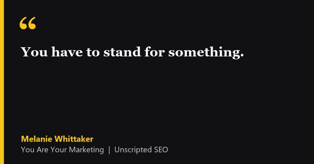 Quote card from Melanie Whittaker, You Are Your Marketing